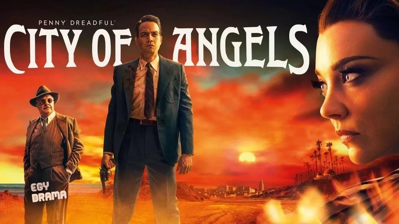 مسلسل Penny Dreadful: City of Angels الموسم الثالث الحلقة 7 السابعة مترجمة HD