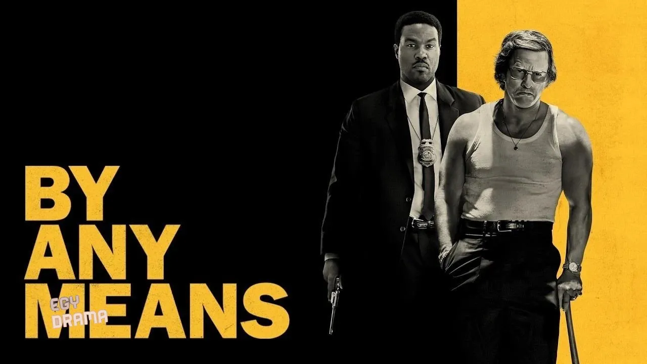 مشاهدة فيلم By Any Means 2026 مترجم كامل
