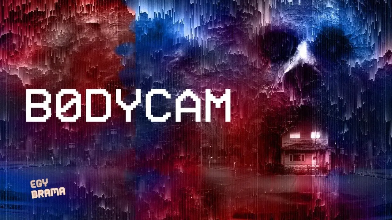 مشاهدة فيلم Bodycam 2025 مترجم كامل