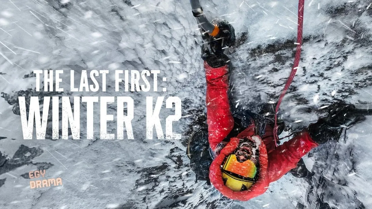 مشاهدة فيلم The Last First: Winter K2 2026 مترجم كامل