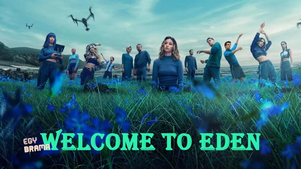 Welcome to Eden Welcome to Eden الموسم
